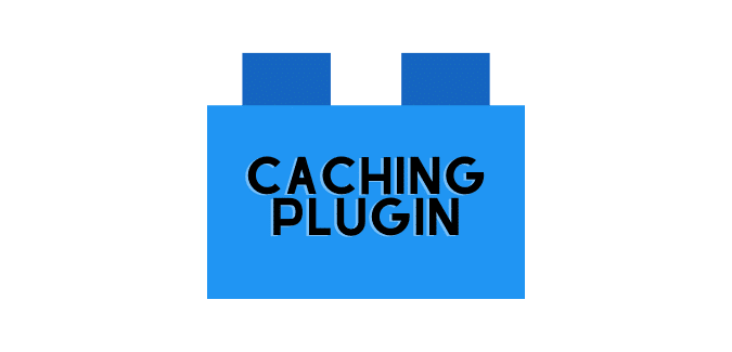 Use A Caching Plugin to Clear Your Cache