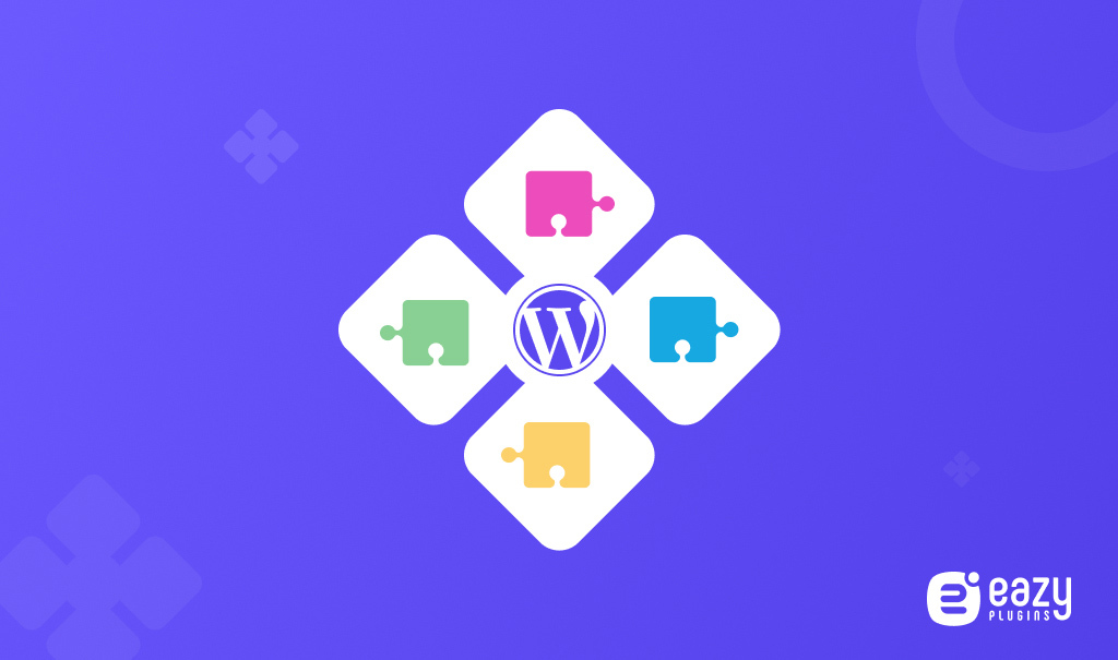 6 Must Have Wordpress Plugins For A Website Owner Eazyplugins 6 Must Have Wordpress Plugins For A Website Owner Eazyplugins